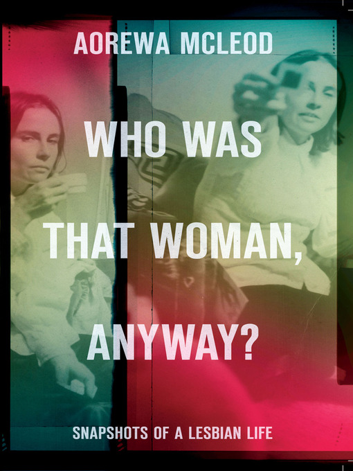 Title details for Who Was That Woman Anyway? by Aorewa McLeod - Available